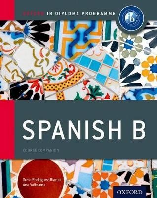 SPANISH B COURSE BOOK: IB DIPLOMA PROGRAMME (INTERNATIONAL BACCALAUREATE) PB