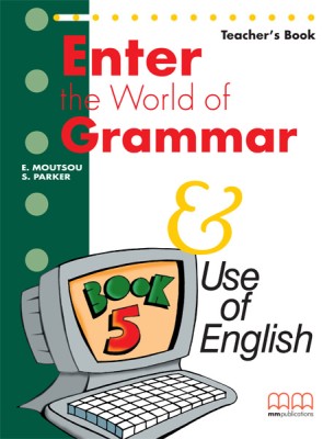 ENTER THE WORLD OF GRAMMAR 5 TCHRS