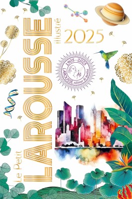 LE PETIT LAROUSSE ILLUSTRE 2025 RELIE