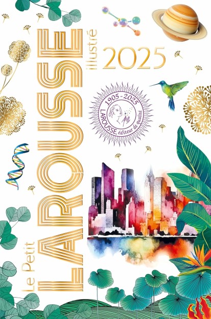LE PETIT LAROUSSE ILLUSTRE 2025 RELIE