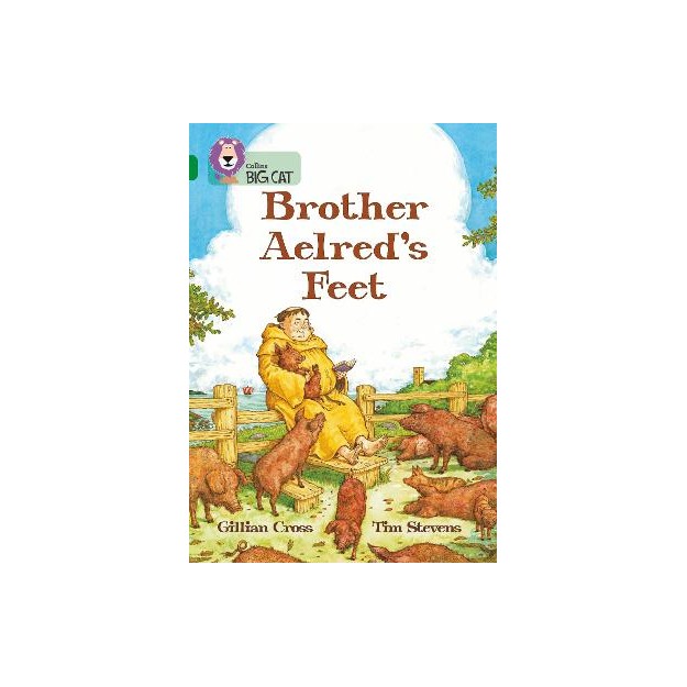 COLLINS BIG CAT : BROTHER AELREDS FEET BAND 15/EMERALD: BAND 15 PHASE 5, BK. 19 PB