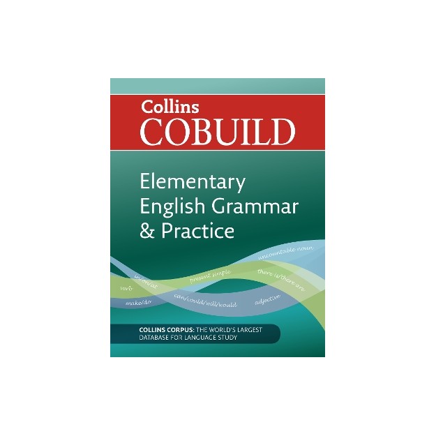 COLLINS COBUILD ELEMENTARY ENGLISH GRAMMAR   PRACTICE (IELTS, TOEFL)