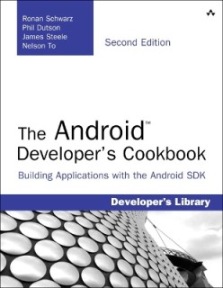 THE ANDROID DEVELOPERS COOKBOOK: BUILDING APPLICATIONS WITH THE ADROID SDK 2ND ED