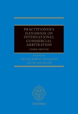 PRACTITIONERS HANDBOOK ON INTERNATIONAL COMMERCIAL ARBITRATION