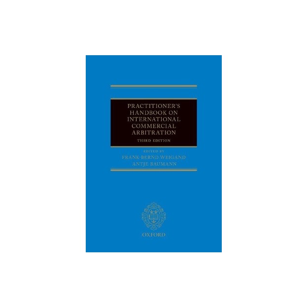PRACTITIONERS HANDBOOK ON INTERNATIONAL COMMERCIAL ARBITRATION
