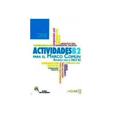 ACTIVIDADES PARA EL MARCO COMUN PLUS B2