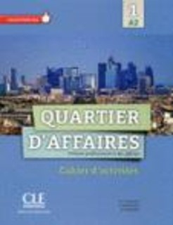 QUARTIER DAFFAIRES 1 A2 CAHIER