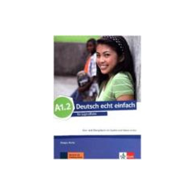 DEUTSCH ECHT EINFACH A1.2 KURS - UND UBUNGSBUCH