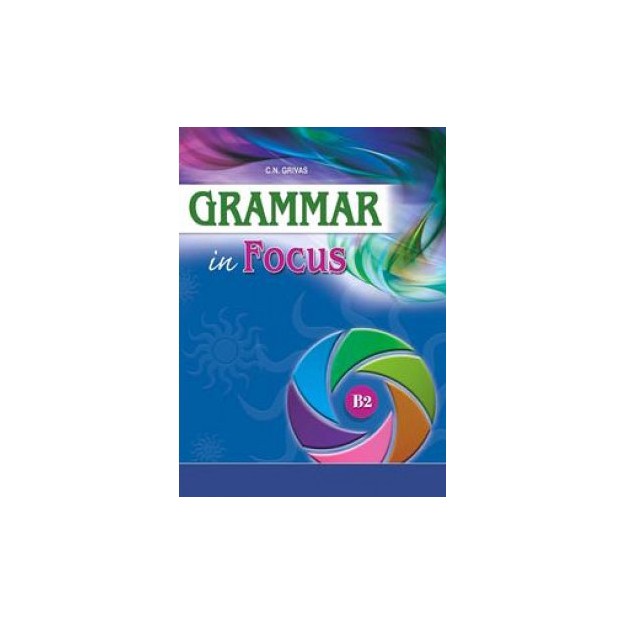 GRAMMAR IN FOCUS B2 SB