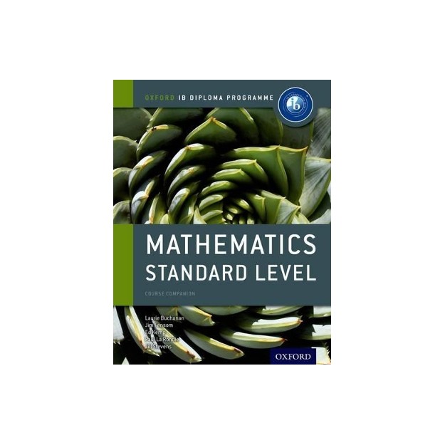 IB MATHEMATICS STANDARD LEVEL (COURSE COMPANION) (IB DIPLOMA PROGRAMME) PB