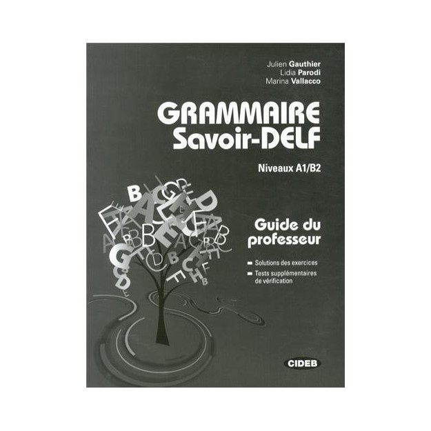 GRAMMAIRE SAVOIR DELF A1 - B2 PROFESSEUR