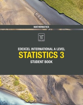 EDEXCEL A LEVEL MATHEMATICS (STATISTICS 3)