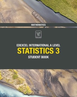 EDEXCEL A LEVEL MATHEMATICS (STATISTICS 3)