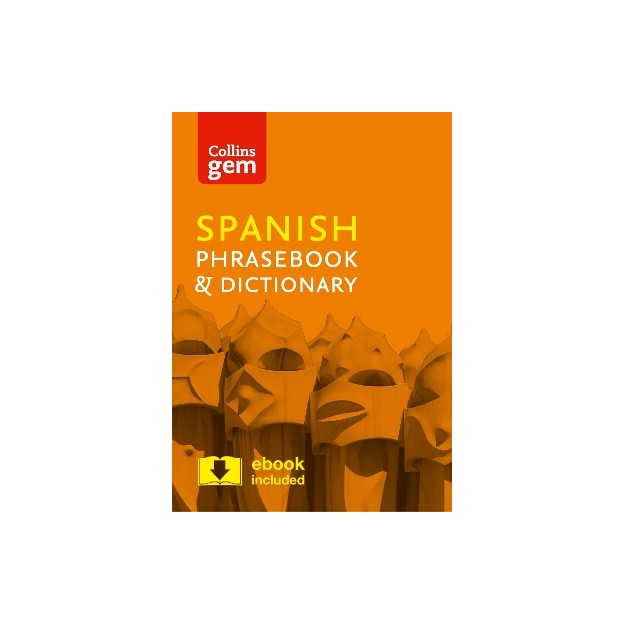 COLLINS GEM PHRASEBOOK   DICTIONARY - SPANISH (4TH EDITION)
