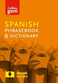 COLLINS GEM PHRASEBOOK   DICTIONARY - SPANISH (4TH EDITION)