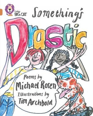 COLLINS BIG CAT : SOMETHINGS DRASTIC BAND 12/COPPER: BAND 12/COPPER PHASE 5, BK. 3 PB