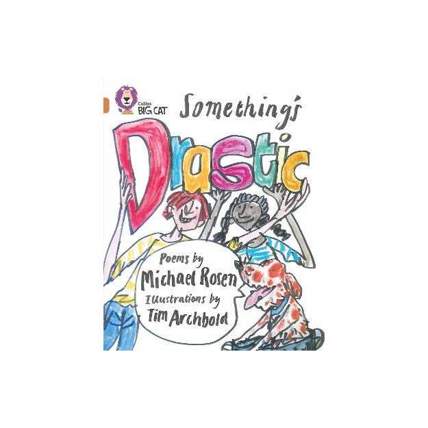 COLLINS BIG CAT : SOMETHINGS DRASTIC BAND 12/COPPER: BAND 12/COPPER PHASE 5, BK. 3 PB