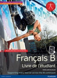 PEARSON BACCALAUREATE : FRANCAIS B PB