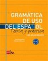 GRAMATICA DE USO DEL ESPANOL A1 + A2 TEORIA Y PRACTICA (CON SOLUCIONARIO)