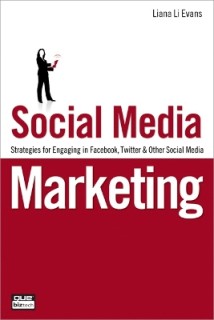 SOCIAL MEDIA MARKETING: STRATEGIES FOR ENGAGING IN FACEBOOK, TWITTER   OTHER SOCIAL MEDIA