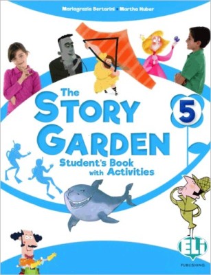 THE STORY GARDEN - STUDENTS   ACTIVITY BOOK 5