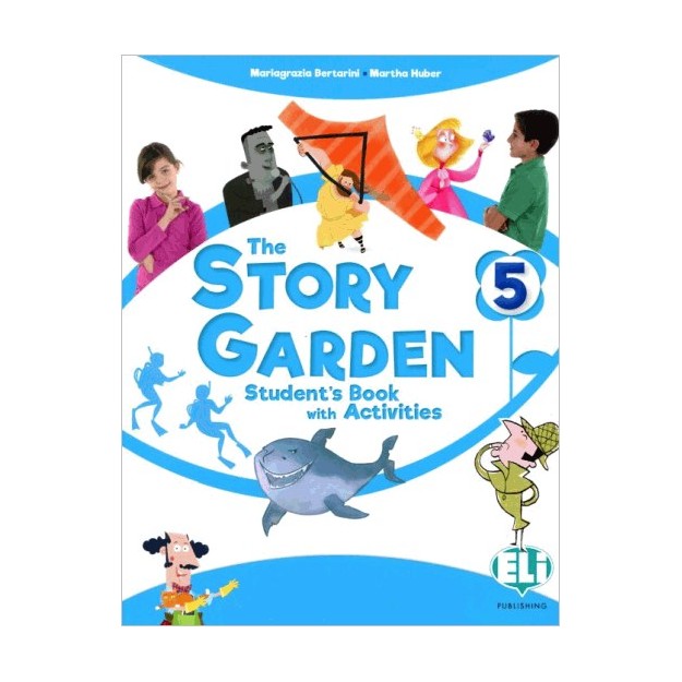 THE STORY GARDEN - STUDENTS   ACTIVITY BOOK 5