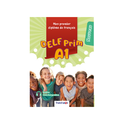 DELF PRIM A1 NOUVEAU + 5 EPREUVES COMPLETES