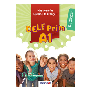 DELF PRIM A1 NOUVEAU + 5 EPREUVES COMPLETES