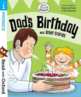 READ WITH OXFORD BIFF, CHIP   KIPPER DADS BIRTHDAY AND OTHER STORIES