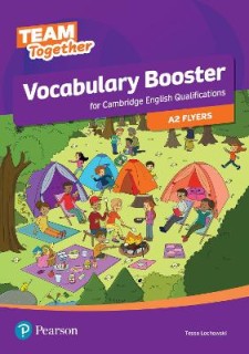 TEAM TOGETHER VOCABULARY BOOSTER FOR A2 FLYERS SB