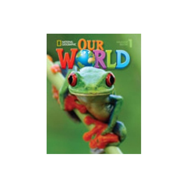 OUR WORLD 1 WB (+ AUDIO CD) - NATIONAL GEOGRAPHIC - BRITISH ED.