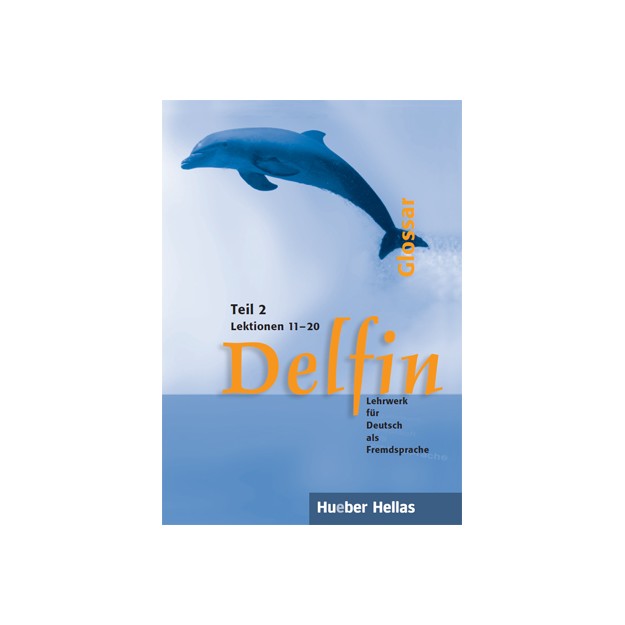 DELFIN 2 (LEKTIONEN 11 - 20) GLOSSAR