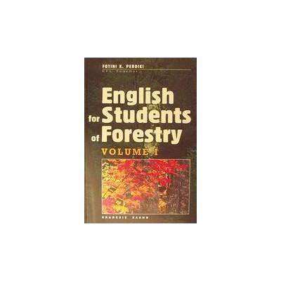 ENGLISH FOR STUDENTS OF FORESTRY Ι