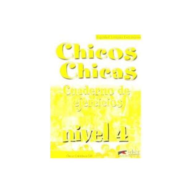 CHICOS CHICAS 4 B2 EJERCICIOS