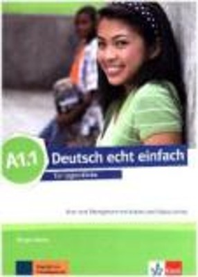 DEUTSCH ECHT EINFACH A1.1 KURS - UND UBUNGSBUCH