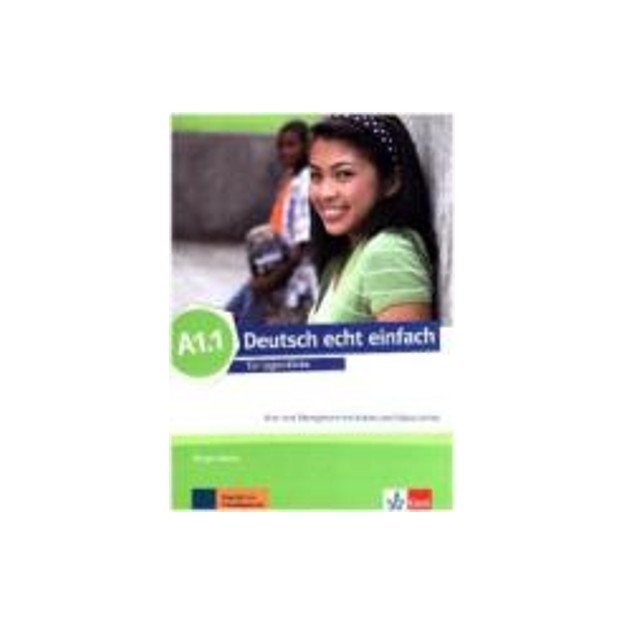 DEUTSCH ECHT EINFACH A1.1 KURS - UND UBUNGSBUCH