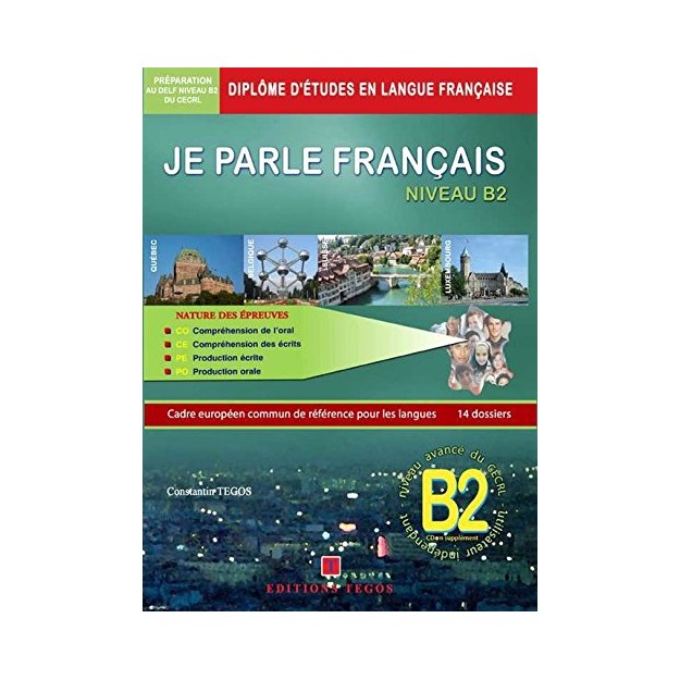 JE PARLE FRANCAIS DELF B2 METHODE