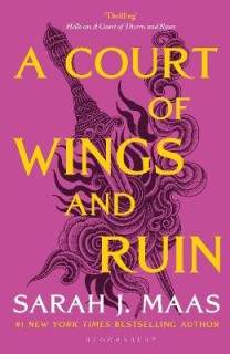 A COURT OF THORNS AND ROSES 3: A COURT OF WINGS AND RUIN N/E