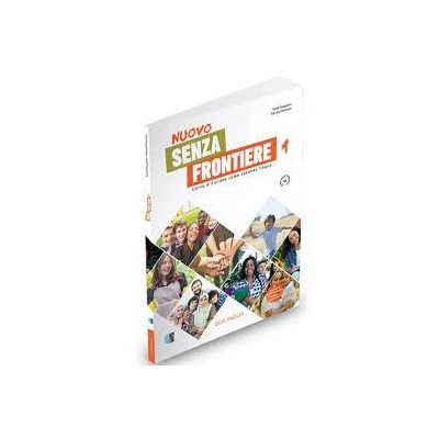 NUOVO SENZA FRONTIERE 1 STUDENTE ED ESERCIZI