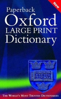OXFORD PAPERBACK LARGE PRINT DICTIONARY @ PB