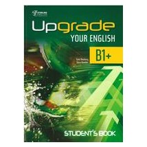 UPGRADE YOUR ENGLISH B1+ SB