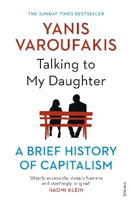 TALKING TO MY DAUGHTER: A BRIEF HISTORY OF CAPITALISM