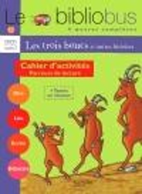 LE BIBLIOBUS : LE TROIS BOUCS ET AUTRES HISTOIRES CAHIER CP/ CE1 - CYCLE 2