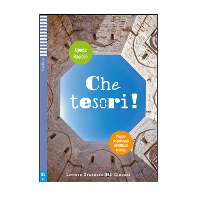 CHE TESORI! SITI UNESCO IN ITALIA