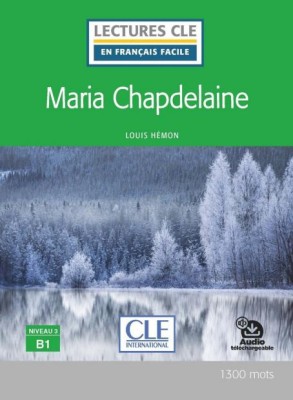 LCEFF 3: MARIA CHAPDELAINE (+ AUDIO TELECHARGEABLE)