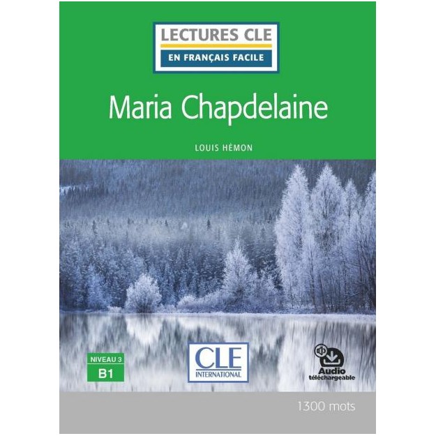 LCEFF 3: MARIA CHAPDELAINE (+ AUDIO TELECHARGEABLE)