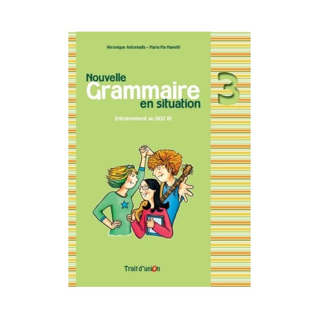 GRAMMAIRE EN SITUATION 3 METHODE N/E