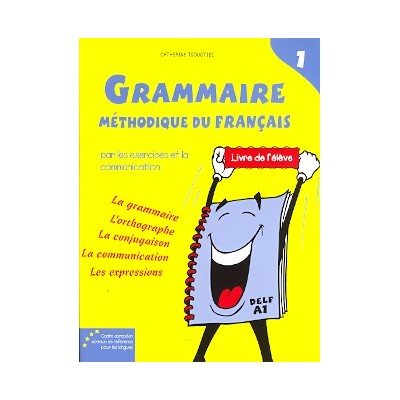 LA NOUVELLE GRAMMAIRE METHODIQUE DU FRANCAIS 1 A1 METHODE