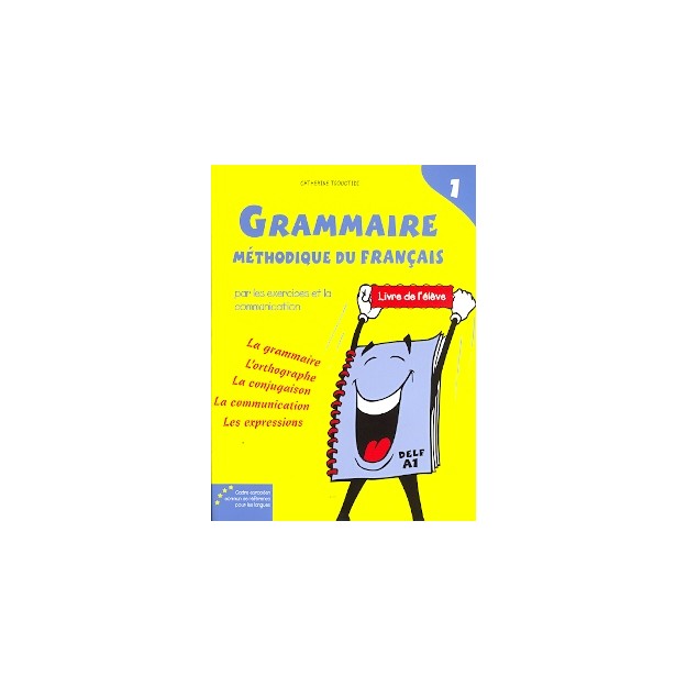 LA NOUVELLE GRAMMAIRE METHODIQUE DU FRANCAIS 1 A1 METHODE