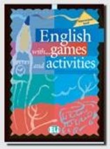 ENGLISH WITH GAMES ACTIVITIES INTERMEDIATE